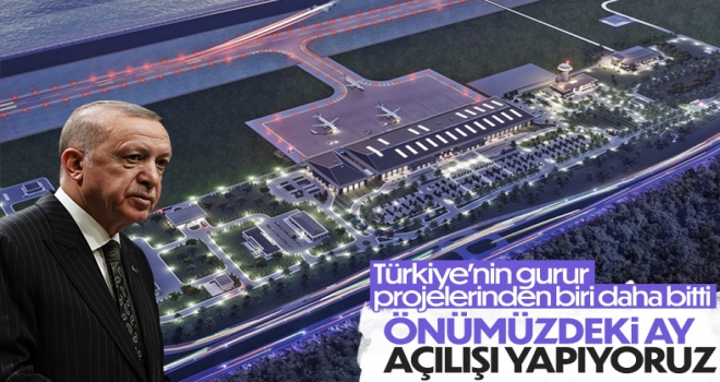 Erdoğan: Rize Artvin Havalimanını Nisan'da Açıyoruz
