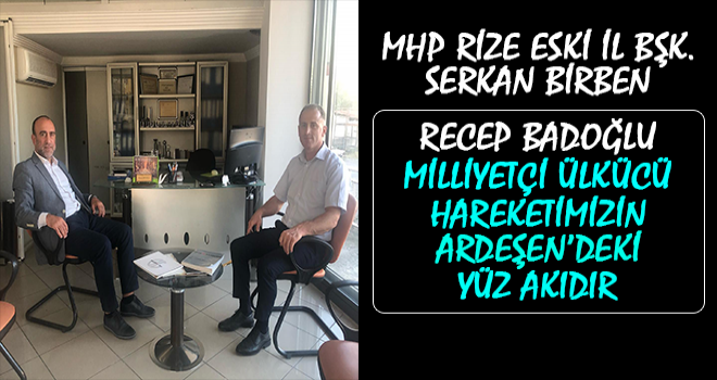 MHP Rize Eski il Başkanından Badoğlu'na Destek