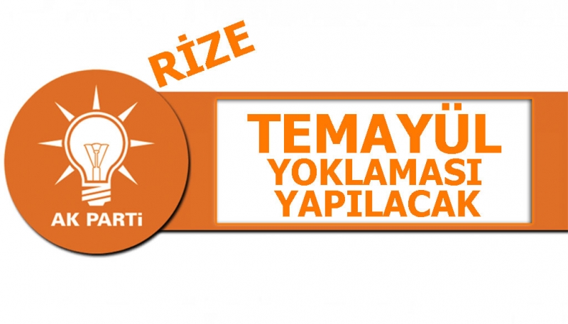 AK Parti Rize'de Adaylar İçin Temayül Yoklaması Yapılacak
