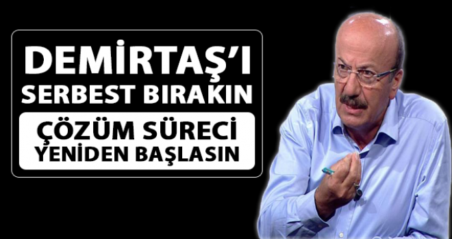 Mehmet Bekaroğlu: Demirtaş'ı Serbest Bırakın