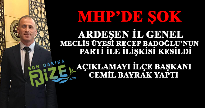 MHP'de Recep Badoğlu'nun Partisi İle İlişkisi Kesildi