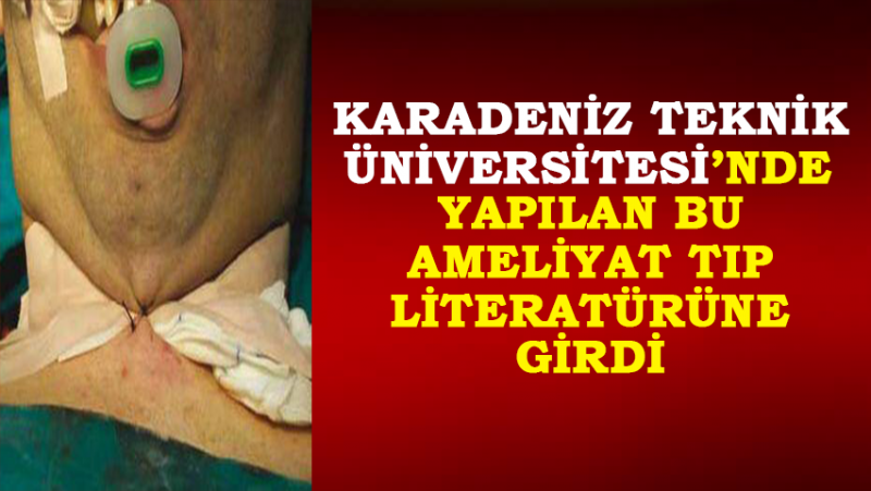 Trabzon'da Geliştirilen Ameliyat Yöntemi Tıp Literatürüne Girdi